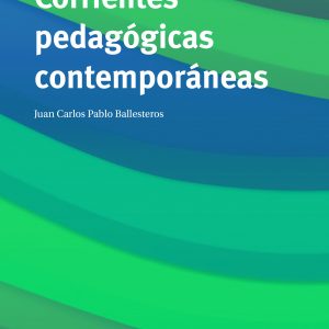 Corrientes pedagógicas contemporáneas