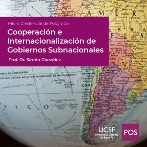 Micro-credencial de Posgrado: Cooperación e Internacionalización de Gobiernos Subnacionales -